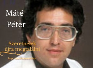 Máté Péter - Szeretnélek újra megtalálni
